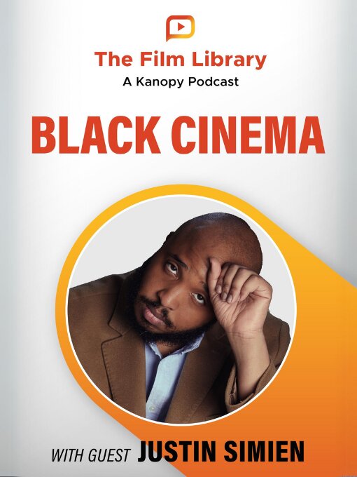 Cover image for The Film Library: A Kanopy Podcast, Season 1, Episode 3